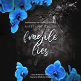 Audiobook Fragile Lies  - autor Martyna Keller   - czyta Katarzyna Kukuła
