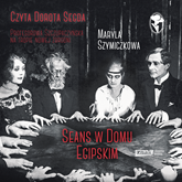 Seans w Domu Egipskim
