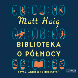 Audiobook Biblioteka o Północy  - autor Matt Haig   - czyta Agnieszka Krzysztoń