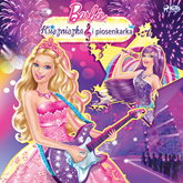 Audiobook Barbie - Księżniczka i piosenkarka  - autor Mattel   - czyta Weronika Łukaszewska