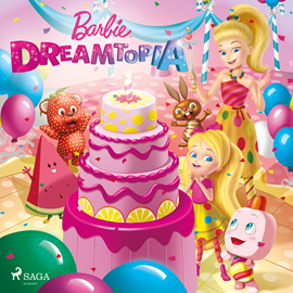 Audiobook Barbie - Dreamtopia  - autor Mattel   - czyta Weronika Łukaszewska