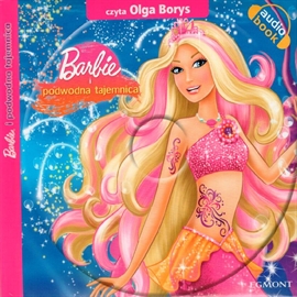 Audiobook Barbie i podwodna tajemnica  - autor Mattel   - czyta Olga Borys