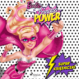 Audiobook Barbie - Super księżniczki  - autor Mattel   - czyta Weronika Łukaszewska