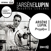 Audiobook Arsene Lupin Przypływ  - autor Maurice Leblanc   - czyta Piotr Borowski