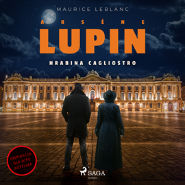 Audiobook Arsène Lupin. Hrabina Cagliostro  - autor Maurice Leblanc   - czyta Jakub Kamieński