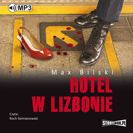 Audiobook Hotel w Lizbonie  - autor Max Bilski   - czyta Roch Siemianowski
