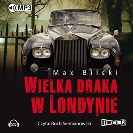Audiobook Wielka draka w Londynie  - autor Max Bilski   - czyta Roch Siemianowski