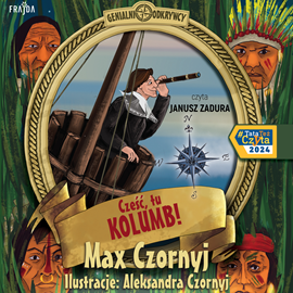 Audiobook Cześć, tu Kolumb!  - autor Max Czornyj   - czyta Janusz Zadura