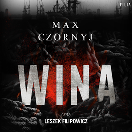 Audiobook Wina  - autor Max Czornyj   - czyta Leszek Filipowicz