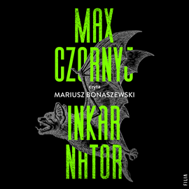 Audiobook Inkarnator  - autor Max Czornyj   - czyta Mariusz Bonaszewski