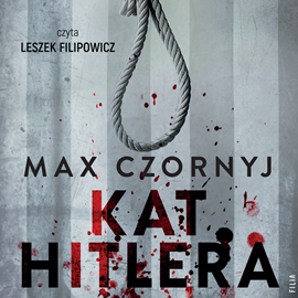 Audiobook Kat Hitlera  - autor Max Czornyj   - czyta Leszek Filipowicz