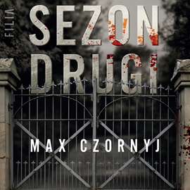 Audiobook Sezon drugi  - autor Max Czornyj   - czyta zespół aktorów