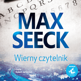 Audiobook Wierny czytelnik  - autor Max Seeck   - czyta Robert Jarociński