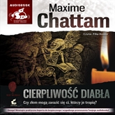 Audiobook Cierpliwość diabła  - autor Maxime Chattam   - czyta Filip Kosior