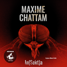 Audiobook In(Sekt)a  - autor Maxime Chattam   - czyta Albert Osik