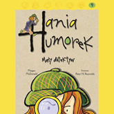 Audiobook Hania Humorek. Mały detektyw  - autor Megan McDonald;Saga Egmont_PDW   - czyta Julia Kamińska