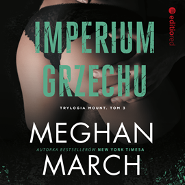 Audiobook Imperium grzechu  - autor Meghan March   - czyta Ewa Konstanciak