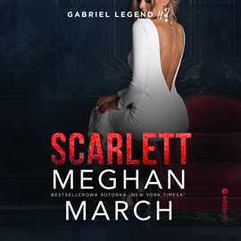 Audiobook Scarlett. Gabriel Legend #2  - autor Meghan March   - czyta Monika Bednarek