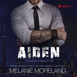 Audiobook Aiden. Prywatne imperium  - autor Melanie Moreland   - czyta Monika Bednarek