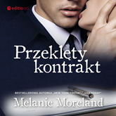Audiobook Przeklęty kontrakt  - autor Melanie Moreland   - czyta Monika Bednarek