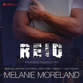 Audiobook Reid. Prywatne imperium #4  - autor Melanie Moreland   - czyta Zuzanna Saporznikow