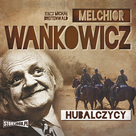 Audiobook Hubalczycy  - autor Melchior Wańkowicz   - czyta Michał Breitenwald