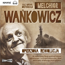 Audiobook Opierzona rewolucja  - autor Melchior Wańkowicz   - czyta Michał Breitenwald