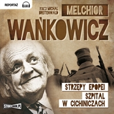 Audiobook Strzępy epopei  - autor Melchior Wańkowicz   - czyta Michał Breitenwald
