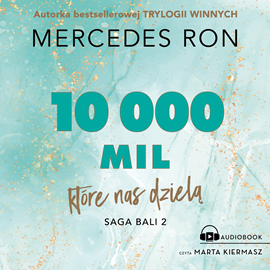 Audiobook 10 000 mil, które nas dzielą  - autor Mercedes Ron   - czyta Marta Kiermasz