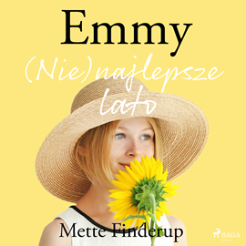 Audiobook Emmy 3 - (Nie)najlepsze lato  - autor Mette Finderup   - czyta Magdalena Zając–Zawadzka