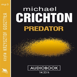 Audiobook PREDATOR  - autor Michael Crichton   - czyta Krzysztof Gosztyła