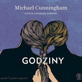 Audiobook Godziny  - autor Michael Cunningham   - czyta Andrzej Ferenc
