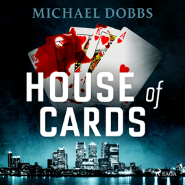 Audiobook House of Cards  - autor Michael Dobbs   - czyta Adrian Rozenek
