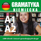 Audiobook Gramatyka niemiecka A1, A2  - autor Tomas Dvoracek   - czyta zespół aktorów