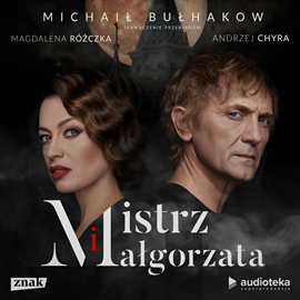 Audiobook Mistrz i Małgorzata  - autor Michaił Bułhakow   - czyta zespół lektorów