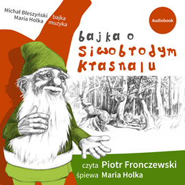 Audiobook Bajka o siwobrodym krasnalu  - autor Michał Błeszyński;Maria Holka   - czyta Piotr Fronczewski
