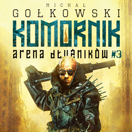 Michał Gołkowski - Komornik. Arena Dłużników 3 (2023)