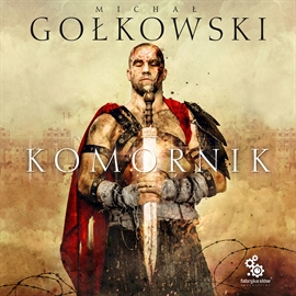 Audiobook Komornik  - autor Michał Gołkowski   - czyta Grzegorz Pawlak