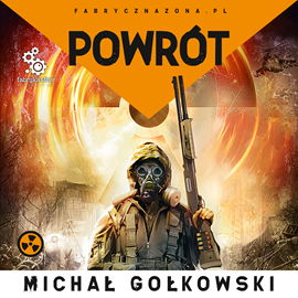 Audiobook Powrót  - autor Michał Gołkowski   - czyta Bartosz Głogowski