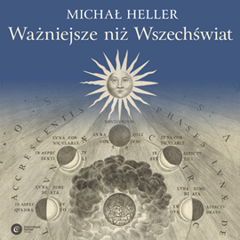 Audiobook Ważniejsze niż Wszechświat  - autor Michał Heller   - czyta Stanisław Biczysko