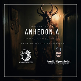 Audiobook Anhedonia  - autor Michał J. Sobociński   - czyta Wojciech Cieślawski