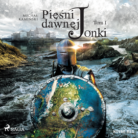 Audiobook Pieśni dawnej Jonki. Tom I  - autor Michał Kamiński   - czyta Mateusz Drozda