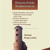 Rządy Władysława Hermana i Bolesława Krzywoustego 1079-1138