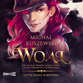 Audiobook Woal  - autor Michał Kuszewski   - czyta Marta Wardyńska
