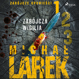 Audiobook Zabójcze opowieści 1: Zabójcza Wigilia  - autor Michał Larek   - czyta Wojciech Masacz