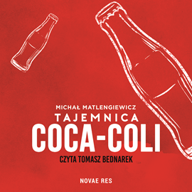 Audiobook Tajemnica Coca-Coli  - autor Michał Matlengiewicz   - czyta Tomasz Bednarek