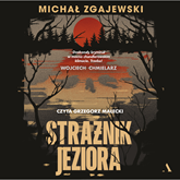 Audiobook Strażnik jeziora  - autor Michał Zgajewski   - czyta Grzegorz Małecki