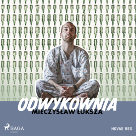 Audiobook Odwykownia  - autor Mieczysław Łuksza   - czyta Tomasz Sobczak