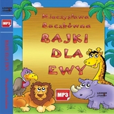Audiobook Bajki dla Ewy  - autor Mieczysława Buczkówna   - czyta Joanna Lissner