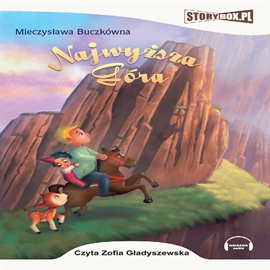 Audiobook Najwyższa góra  - autor Mieczysława Buczkówna   - czyta Zofia Gładyszewska